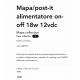 Accesorii iluminat - Driver MAPA/POST-IT ALIMENTATORE ON-OFF 18W 12Vdc